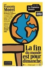 Póster de la película La Fin du Monde est pour dimanche