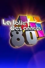 Película La folie des années 80