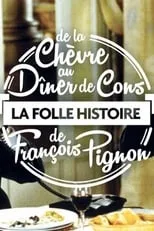 Jacques Villeret interpreta a Self en La Folle Histoire de François Pignon - De La chèvre au Dîner de cons