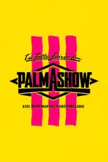 Película La Folle Soirée du Palmashow 3