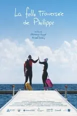 Poster de la película La folle traversée de Philippe - Películas hoy en TV