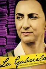 Ximena Rivas es Gabriela Mistral en La Gabriela: Una historia sobre Gabriela Mistral