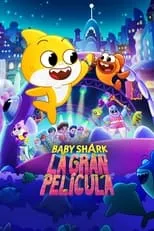 Poster de la película La gran película de Baby Shark - Películas hoy en TV