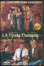 Humberto Almazán interpreta a  en La Hiena Humana