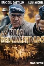 Película La hija del hacendado