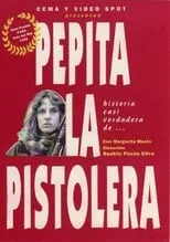 Póster de la película La historia casi verdadera de Pepita la Pistolera