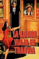 Salvador Godínez interpreta a Empleado (uncredited) en La ilusión viaja en tranvía