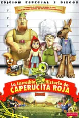 Película La increíble pero cierta historia de Caperucita Roja