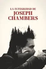 Película La integridad de Joseph Chambers