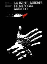 Película La inútil muerte de mi socio Manolo