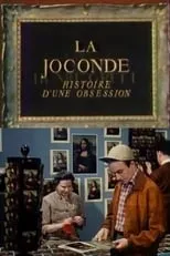 Película La Joconde, histoire d'une obsession