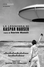 Película La leggenda di Kaspar Hauser