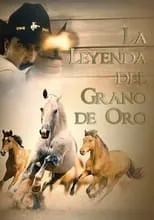 Poster de la película La leyenda del grano de oro - Películas hoy en TV