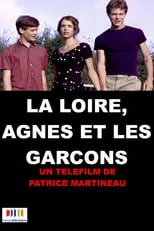 Thibault Lacroix es  en La Loire, Agnès et les garçons