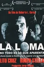 Poster de la película La Loma: no todo es lo que aparenta - Películas hoy en TV