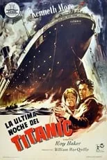 Emile Stemmler interpreta a Steerage Passenger (uncredited) en La última noche del Titanic