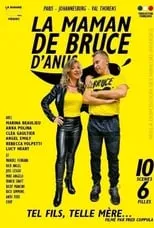 Marina Beaulieu es  en La maman de Bruce d'anus