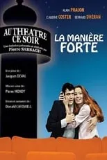 Película La Manière forte