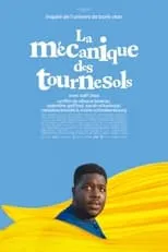 Película La mécanique des tournesols