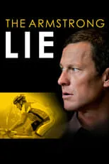 Alex Gibney interpreta a Self- Narrator en La mentira de Lance Armstrong