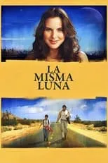 Poster de la película La misma luna - Películas hoy en TV