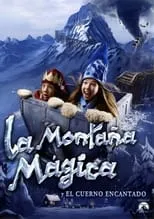 Película La montaña mágica y el cuerno encantado