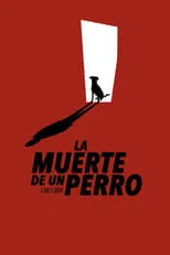 Película La muerte de un perro