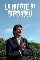 Fabio Villoresi interpreta a  en La Nipote di Barbablù