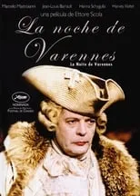 Jacques Zanetti interpreta a  en La noche de Varennes