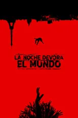 Poster de La noche devora el mundo