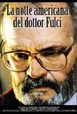 Lucio Fulci es Himself en La notte americana del Dottor Fulci