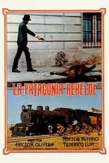 Poster de la película La Patagonia rebelde - Películas hoy en TV