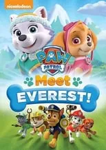 Poster de la película La patrulla canina: Conoce a Everest - Películas hoy en TV