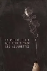 Poster de la película La Petite fille qui aimait trop les allumettes - Películas hoy en TV