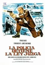 Póster de la película La policía detiene, la ley juzga