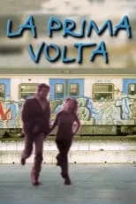 Película La prima volta