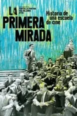 Póster de la película La primera mirada. Historia de una escuela de cine