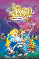 Douglas Sills es Prince Derek (voice) en La princesa Cisne II: El secreto del castillo