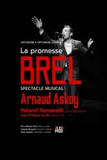 Arnaud Askoy interpreta a  en La Promesse Brel