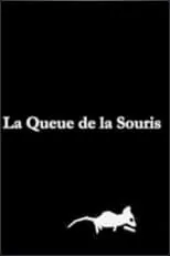 Película La Queue de la Souris