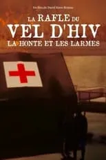 Poster de la película La Rafle du Vel d'Hiv, la honte et les larmes - Películas hoy en TV