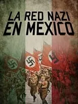 Película La Red Nazi en México