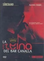 Kino Alcántara es  en La reina del bar Canalla