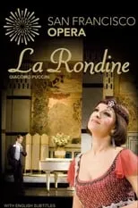 Anna Christy interpreta a  en La Rondine - San Francisco Opera