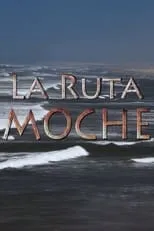 Stephen Hughes es Self - Narrator (English) (voice) en La ruta moche