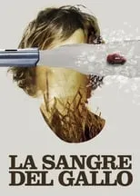 Poster de la película La sangre del gallo - Películas hoy en TV