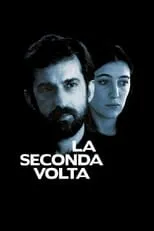 Película La seconda volta