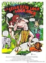 Póster de la película La selva está loca, loca, loca...