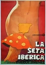 Póster de la película La seta ibérica