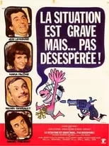 Película La situation est grave... mais pas désespérée